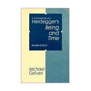 A Commentary on Heidegger's Being and Time by Gelven, Michael, 9780875805443