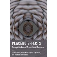 Placebo Effects Through the Lens of Translational Research by Colloca, Luana; Noel, Jason; Franklin, Patricia D.; Seneviratne, Chamindi, 9780197645444