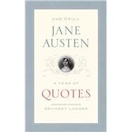 The Daily Jane Austen by Austen, Jane; Looser, Devoney, 9780226655444