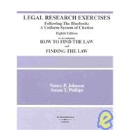 Legal Research Exercises: Legal Research Exercises : Following the Bluebook : A Uniform System of Citation by Johnson, Nancy P.; Phillips, Susan T., 9780314145444