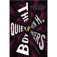 The Quiet Boy by Winters, Ben H., 9780316505444