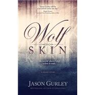 Wolf Skin by Gurley, Jason, 9781496145444