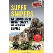 Super Snipers by Soldier of Fortune Magazine; Spencer, Vann, 9781510755444