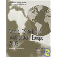 Nordic, Central, and Southeastern Europe 2002 by Thompson, Wayne C., 9781887985444