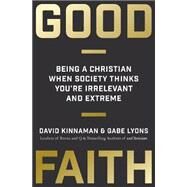 Good Faith by Kinnaman, David; Lyons, Gabe, 9780801075445