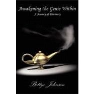 Awakening the Genie Within by Johnson, Bettye, 9780965045445