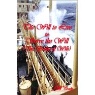 The Will to Live to Save the Will: The Bridge of Wills by COOKE J B, 9781412045445