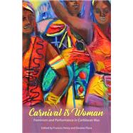 Carnival Is Woman by Henry, Frances; Plaza, Dwaine, 9781496825445