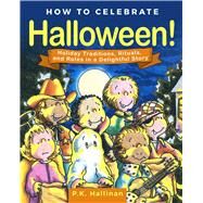 How to Celebrate Halloween! by Hallinan, P. K., 9781510745445