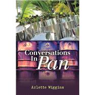 Conversations in Pan by Wiggins, Arlette, 9781532075445