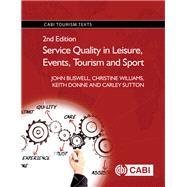 Service Quality in Leisure, Events, Tourism and Sport by Buswell, John; Williams, Christine; Donne, Keith; Sutton, Carley, 9781780645445