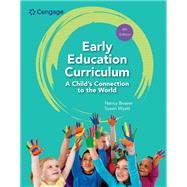 Early Education Curriculum: A Child's Connection to the World by Beaver, Nancy; Wyatt, Susan, 9780357625446