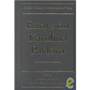 Essays on Karolina Pavlova by Fusso, Susanne, 9780810115446