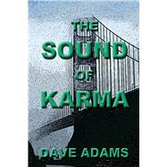The Sound of Karma by Adams, Dave, 9781543955446