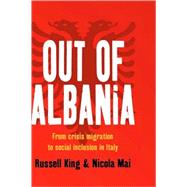 Out of Albania by King, Russell; Mai, Nicola, 9781845455446