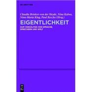 Eigentlichkeit by Brinker-Von Der Heyde, Claudia; Kalwa, Nina; Klug, Nina-Maria; Reszke, Paul, 9783110335446