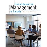 Human Resources Management in Canada, Thirteenth Canadian Edition, by Dessler, Gary, 9780134005447