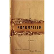 Pragmatism A Reader by MENAND, LOUIS, 9780679775447
