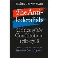 The Antifederalists by Main, Jackson Turner; Countryman, Edward, 9780807855447