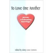 To Love One Another by Connors, Ginny Lowe, 9780967555447
