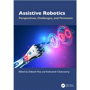 Assistive Robotics by Roy, Debanik, 9781032555447