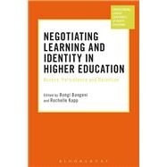Negotiating Learning and Identity in Higher Education by Bangeni, Bongi; Kapp, Rochelle, 9781350105447