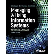 Managing and Using Information Systems A Strategic Approach by Pearlson, Keri E.; Saunders, Carol S.; Galletta, Dennis F., 9781394215447
