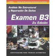 ASE Collision Test Prep Series -- Spanish Version, 2E (B3) Non-Structural Analysis and Damage Repair by Delmar, Cengage Learning, 9781401825447