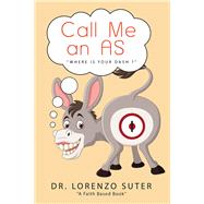 Call Me an As by Suter, Lorenzo, 9781490795447