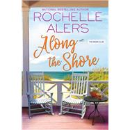 Along the Shore by Alers, Rochelle, 9781496735447