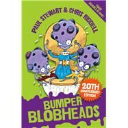 Bumper Blobheads by Stewart, Paul; Riddell, Chris, 9781529015447