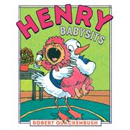Henry Babysits by Quackenbush, Robert; Quackenbush, Robert, 9781534415447