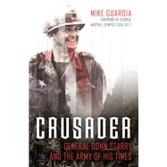 Crusader by Guardia, Mike; Dempsey, Martin E., 9781612005447