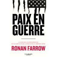Paix en guerre by Ronan Farrow, 9782702165447