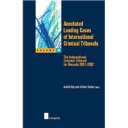 Annotated Leading Cases of International Criminal Tribunals - Volume 10 The International Criminal Tribunal for Rwanda 2001-2002 by Klip, Andr; Sluiter, Gran, 9789050955447