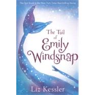 The Tail of Emily Windsnap by Kessler, Liz, 9780606255448