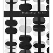 Thoughts on Design by Rand, Paul; Bierut, Michael, 9780811875448