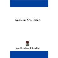 Lectures On Jonah by Broad, John, 9781432675448