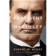 President McKinley by Merry, Robert W., 9781451625448