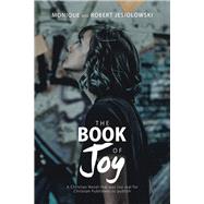 The Book of Joy by Jesiolowski, Monique; Jesiolowski, Robert, 9781489725448