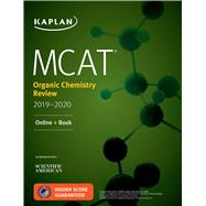 Kaplan MCAT Organic Chemistry Review 2019-2020 by Kaplan, Inc., 9781506235448