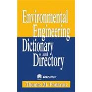 Special Edition - Environmental Engineering Dictionary and Directory by Pankratz; Thomas M., 9781566705448