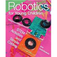 Robotics for Young Children by Gadzikowski, Ann, 9781605545448