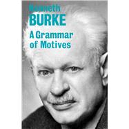 A Grammar of Motives by Burke, Kenneth, 9780520015449
