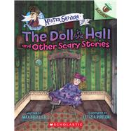 The Doll in the Hall and Other Scary Stories: An Acorn Book (Mister Shivers #3) by Brallier, Max; Rubegni, Letizia, 9781338615449