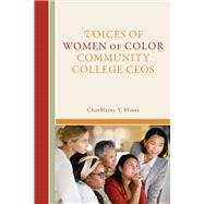 Voices of Women of Color Community College CEOs by CharMaine Hines, 9798765145449