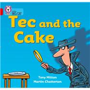 Tec and the Cake by Mitton, Tony; Chatterton, Martin, 9780007185450