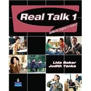 Real Talk 1 Authentic English in Context by Baker, Lida; Tanka, Judith, 9780131835450