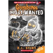 The Haunter (Goosebumps Most Wanted Special Edition #4) by Stine, R. L., 9780545825450