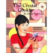 The Crystal Cookie by Yearwood, Owen; Lucas, Diane, 9781412065450